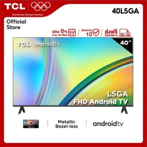 ใหม่ TCL ทีวี 40 นิ้ว FHD 1080P Android 11.0 Smart TV รุ่น 40L5GA