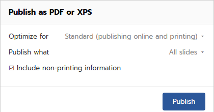 ตัวเลือก Optimize for และ Publish what ก่อนบันทึกเป็น PDF ใน PowerPoint