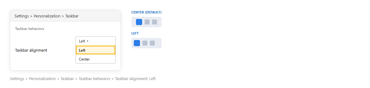 Settings Personalization Taskbar หัวข้อ Taskbar behaviors ช่อง Taskbar alignment เลือก Left พร้อมตัวอย่างทาสก์บาร์แบบ Center และ Left