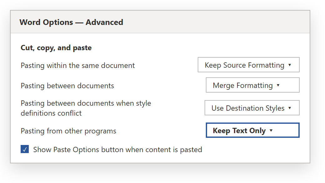 หน้า Word Options Advanced หัวข้อ Cut, copy, and paste ตั้ง Pasting from other programs เป็น Keep Text Only